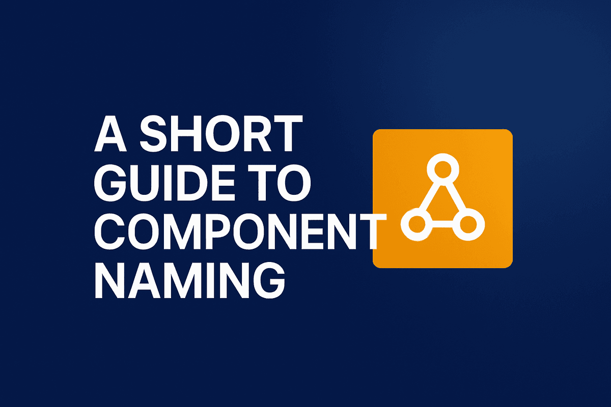 A Short Guide to Component Naming